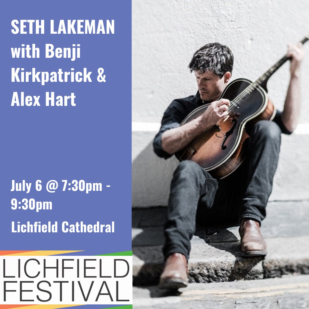 Westcountry folk singer & multi-instrumentalist @SethLakemanNews returns to the Festival for the first time since 2017! Accompanied by folk singer & musician Benji Kirkpatrick & Devon singersongwriter Alex Hart. Book your tickets for 6 July on our website lichfieldfestival.org/event/seth-lak…