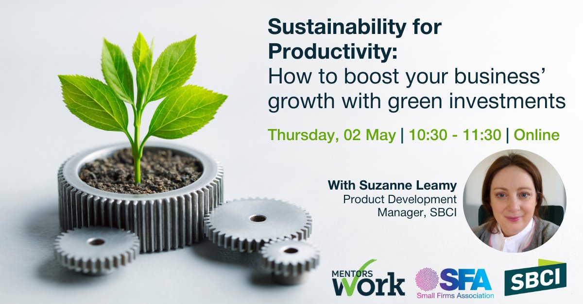 Join us for 'Sustainability for Productivity: How to boost your business’ growth with green investments' on the 2nd of May. This dynamic session is presented by #MentorsWork, in collaboration with #SFA & @SBCIreland 🌿Register today register.gotowebinar.com/register/11241…