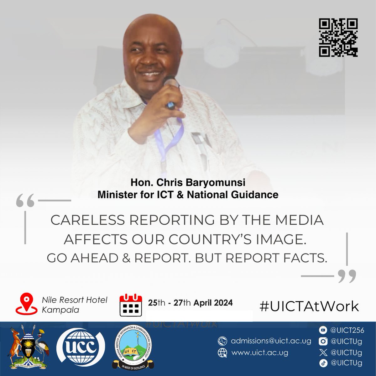 In communication, 'truth' is the only holy grail of journalism. Before reporting, think of Uganda's image first. @CHRISBARYOMUNS1 @MosesWatasa #Musevenomics #UICTAtWork
