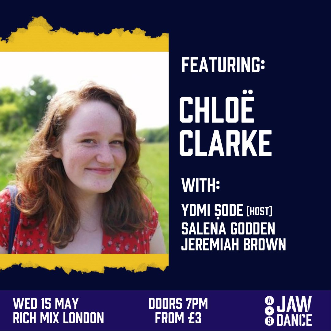 The line up for May's Jawdance is looking 🤩 🤩 🤩 Join us as host @YomiSode welcomes @salenagodden, Jeremiah Brown & @chloeclarkepoet to the stage plus we'll have an open mic opportunity too. 📅 Wed 15 May 🕖 7pm 📍@RichMixLondon 🔗 bit.ly/3U4Gt2h #Jawdance