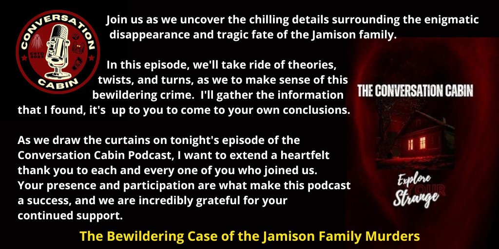 Listening to The Conversation Cabin Podcast @XploreURstrange Explore YOUR Strange! The Bewildering Case of the Jamison Family Murders Links smpl.is/90ykk // @pds_ol @wh2pod @pnorm_ol @bookslafayette @pcast_ol