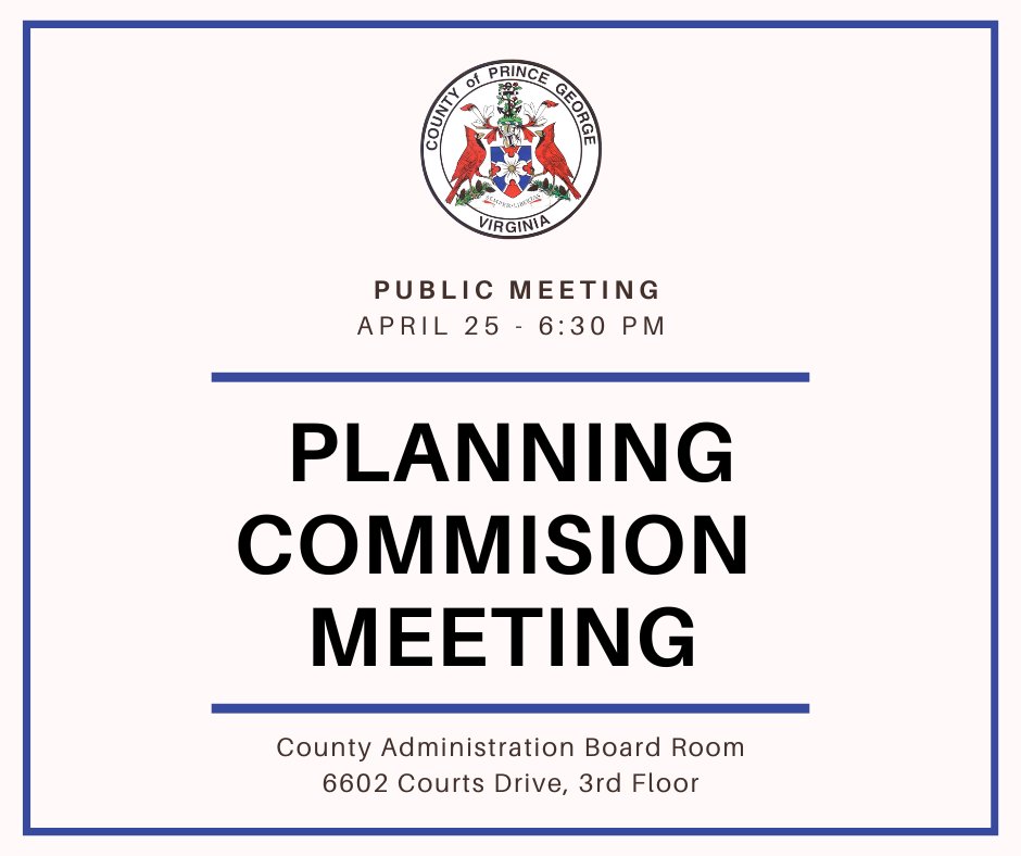 A Public Meeting of the Prince George County Planning Commission is scheduled tonight at 6:30 PM. For more information, including a link to the meeting packet, please click the following link: princegeorgecountyva.gov/planning_and_z…