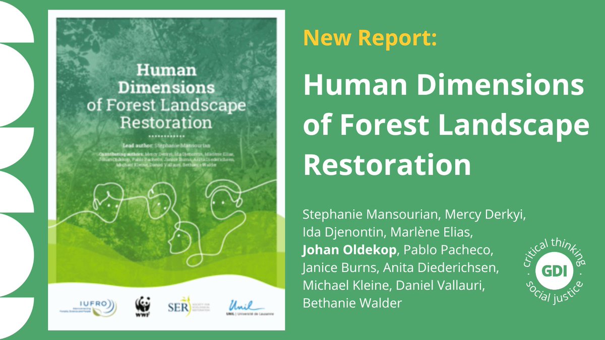 A new report on the human dimensions of forest landscape restoration has just been published by GDI's Johan Oldekop (@madasascientist) and colleagues! 🌲 The report is available open access here: loom.ly/Va9T4sw