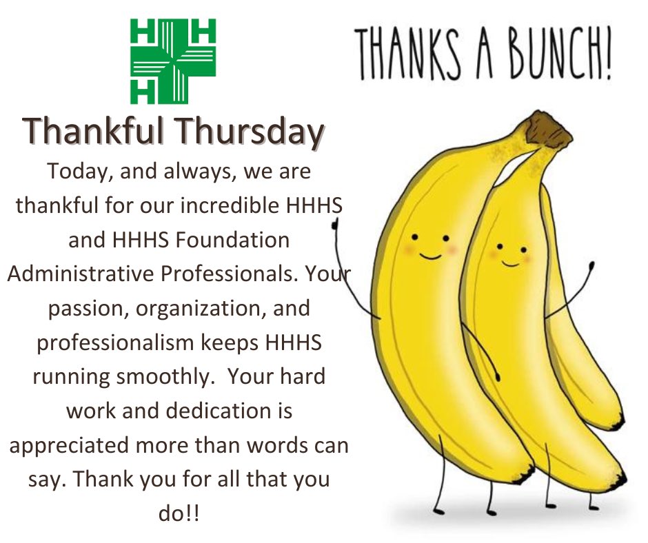 Today, tomorrow, always. We are thankful for our incredible Administrative Professionals at HHHS. 

Thank you for all that you do!! 🍌❤️