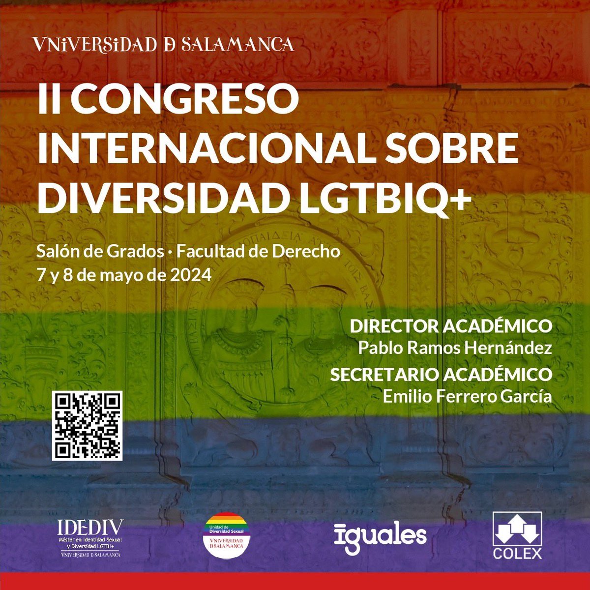 🏳️‍🌈Los próximos 7 y 8 de mayo celebraremos en Salamanca la II Edición del Congreso Internacional sobre Diversidad LGTBIQ+, en la Facultad de Derecho de la @usal 🔗 Link de inscripción gratuita: docs.google.com/forms/d/1FzF73… 📅 ¡No os lo perdáis! #LGTBI #Diversidad ❤️🧡💛💚💙💜