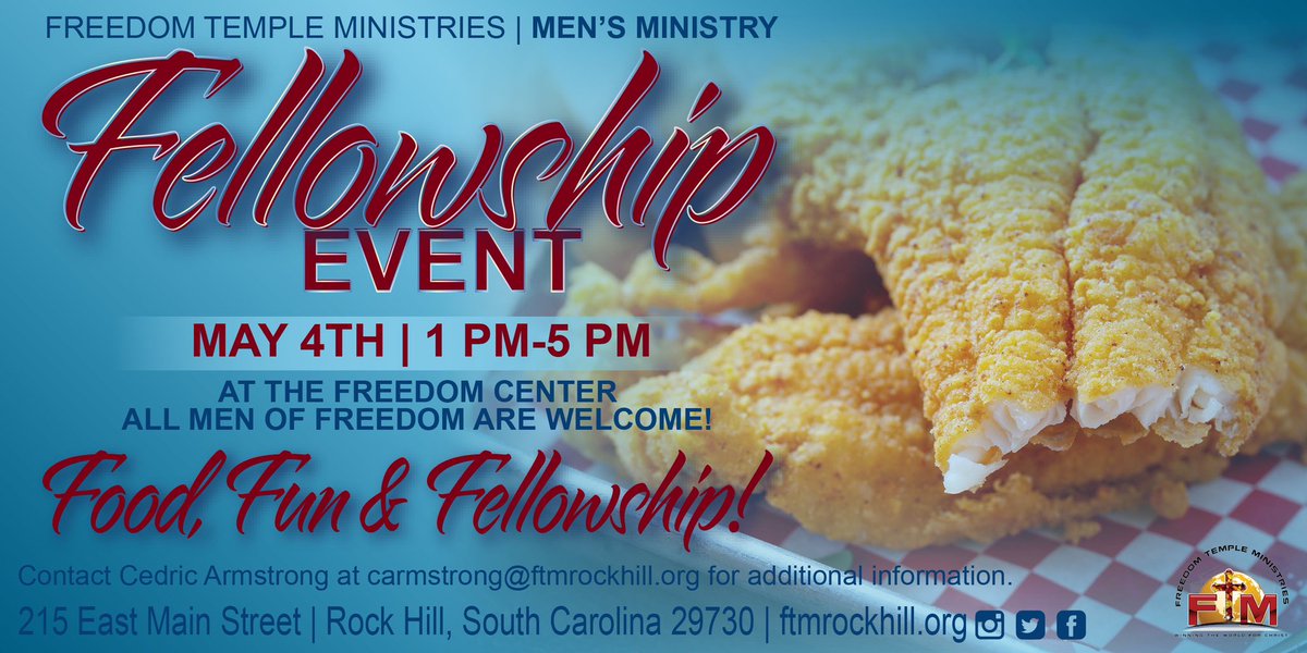 Men’s Ministry Fellowship Event. All Men of Freedom are Welcome! Saturday, May 4th at 1 pm! #ftmrockhill