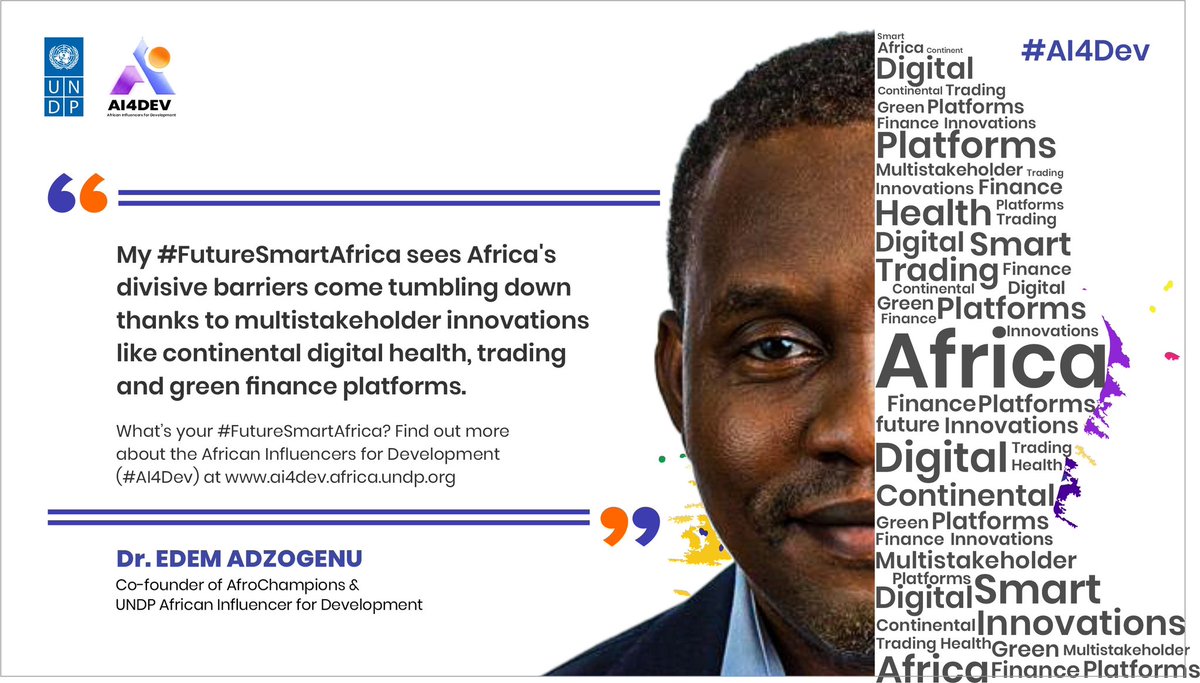 🌍 @UNDP’s African Influencers for Dev (#AI4Dev) is a powerful coalition of African Champions working to drive sustainable dev. What does #FutureSmartAfrica mean for Dr. Edem Adzogenu, a member of #AI4Dev & Founding member of the #timbuktoo Africa Innovation Foundation? See ⬇️