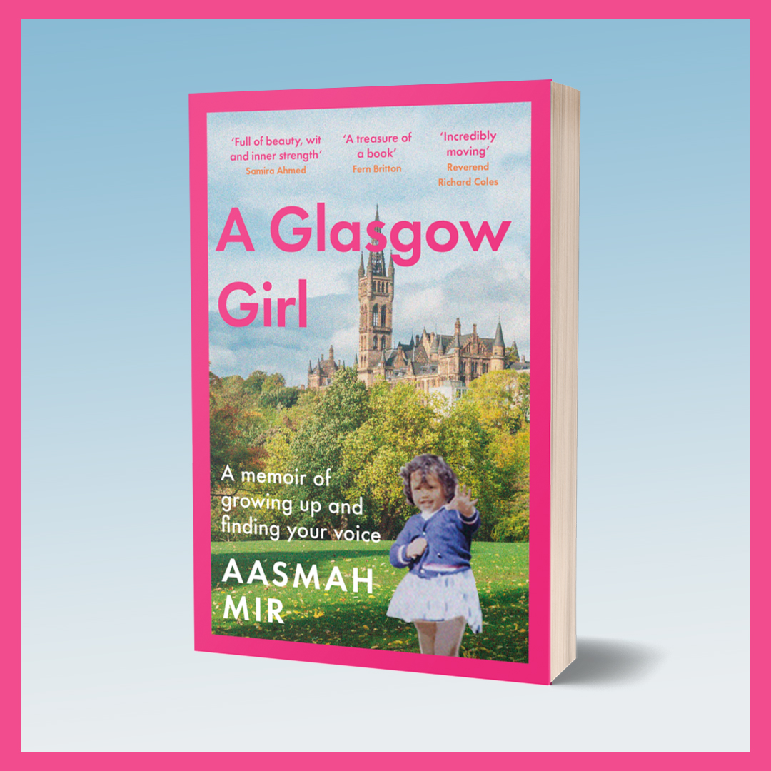 Happy publication day to @AasmahMir🥳📚 'A treasure of a book' Fern Britton 'Full of beauty, wit and inner strength' Samira Ahmed #AGlasgowGirl is out in paperback today! 🔗brnw.ch/AGlasgowGirl