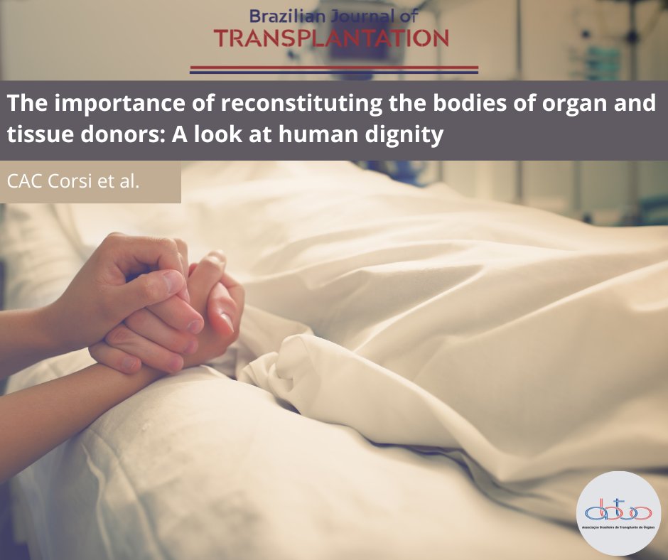 The article clarifies the most common doubts about the donation process, focusing on reconstructing the donor's body and preserving human dignity.💚
🔓doi.org/10.53855/bjt.v…

#tissuedonors #tissuebanks #MedTwitter #TransplantTwitter #humandignity