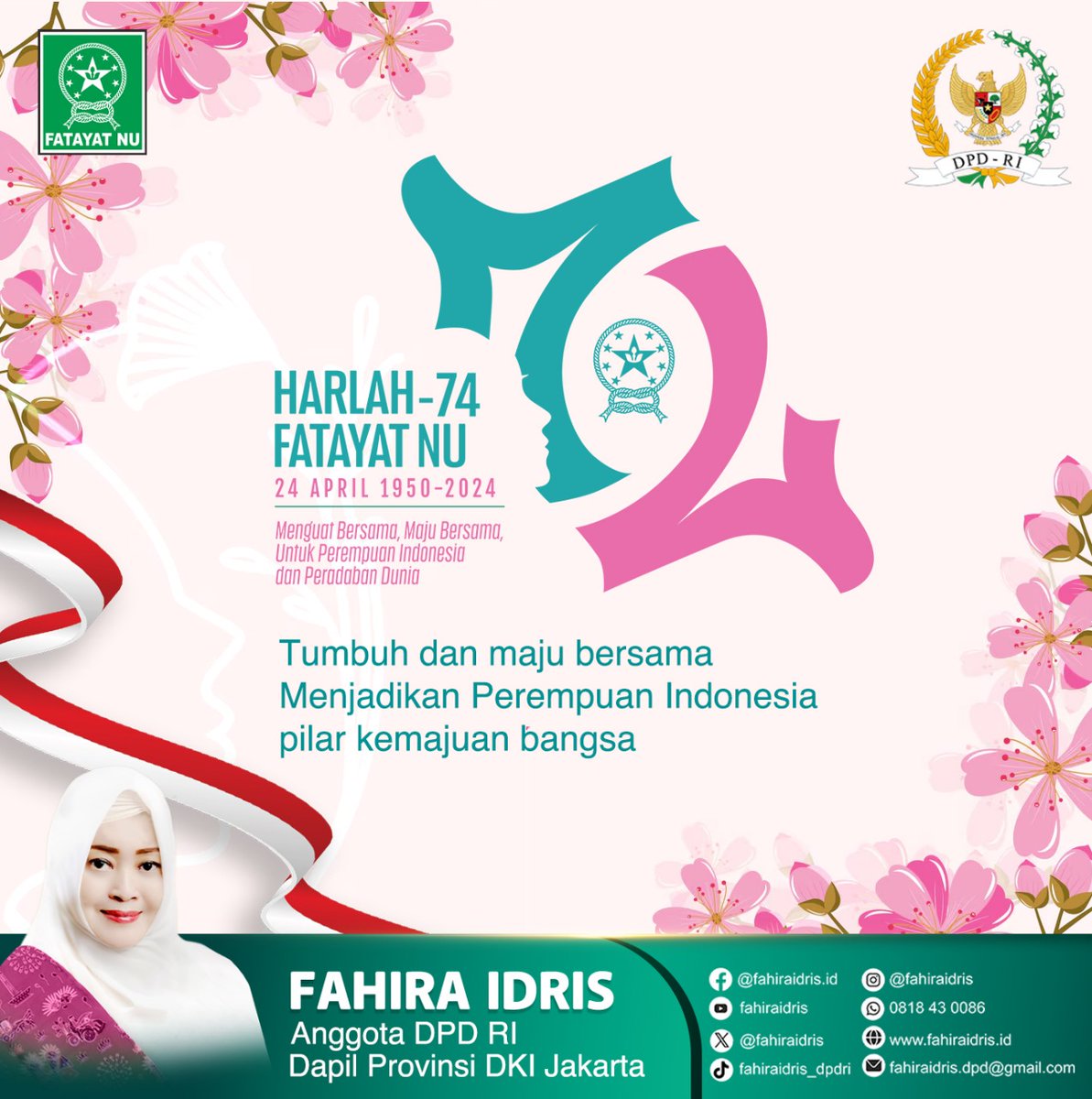 Tumbuh dan maju bersama.. Menjadikan Perempuan Indonesia, pilar kemajuan bangsa.. Selamat Harlah ke-74 Fatayat NU 24 April 1950 - 24 April 2024 Salam Hormat, Fahira Idris Anggota DPD RI Dapil Provinsi DKI Jakarta