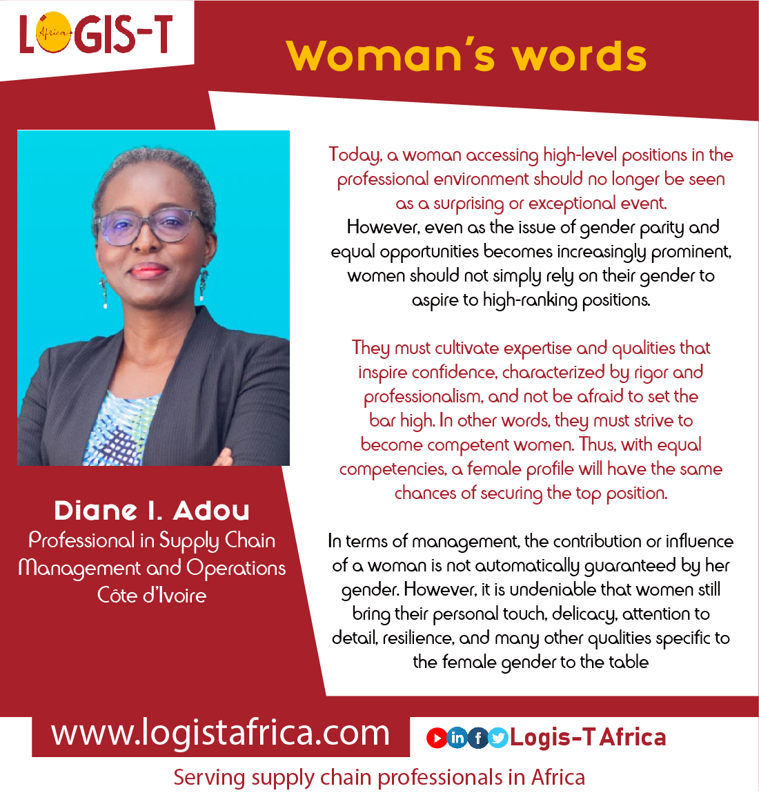 𝐖𝐨𝐦𝐚𝐧’𝐬 𝐰𝐨𝐫𝐝𝐬 Diane I. Adou Professional in #SupplyChain #Management and Operations 🎯 LogisT Africa - Serving supply chain professionals in Africa #Logistics #cotedivoire #womenleadership #paroledefemme #logistafrica