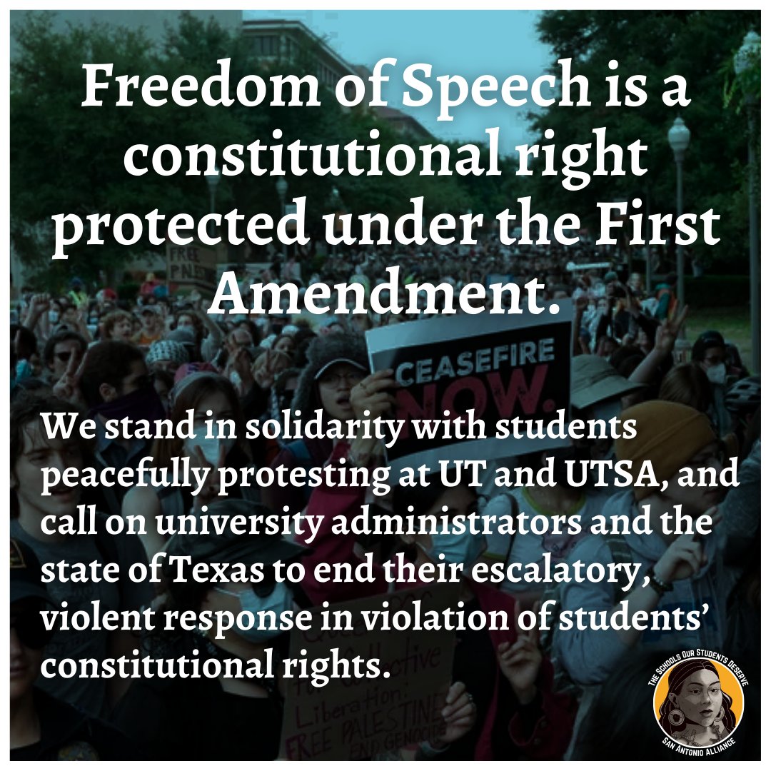 We stand in solidarity with students peacefully demonstrating at UT and UTSA, and call on university administrators and the state of Texas to end their escalatory, violent response in violation of students’ constitutional rights.