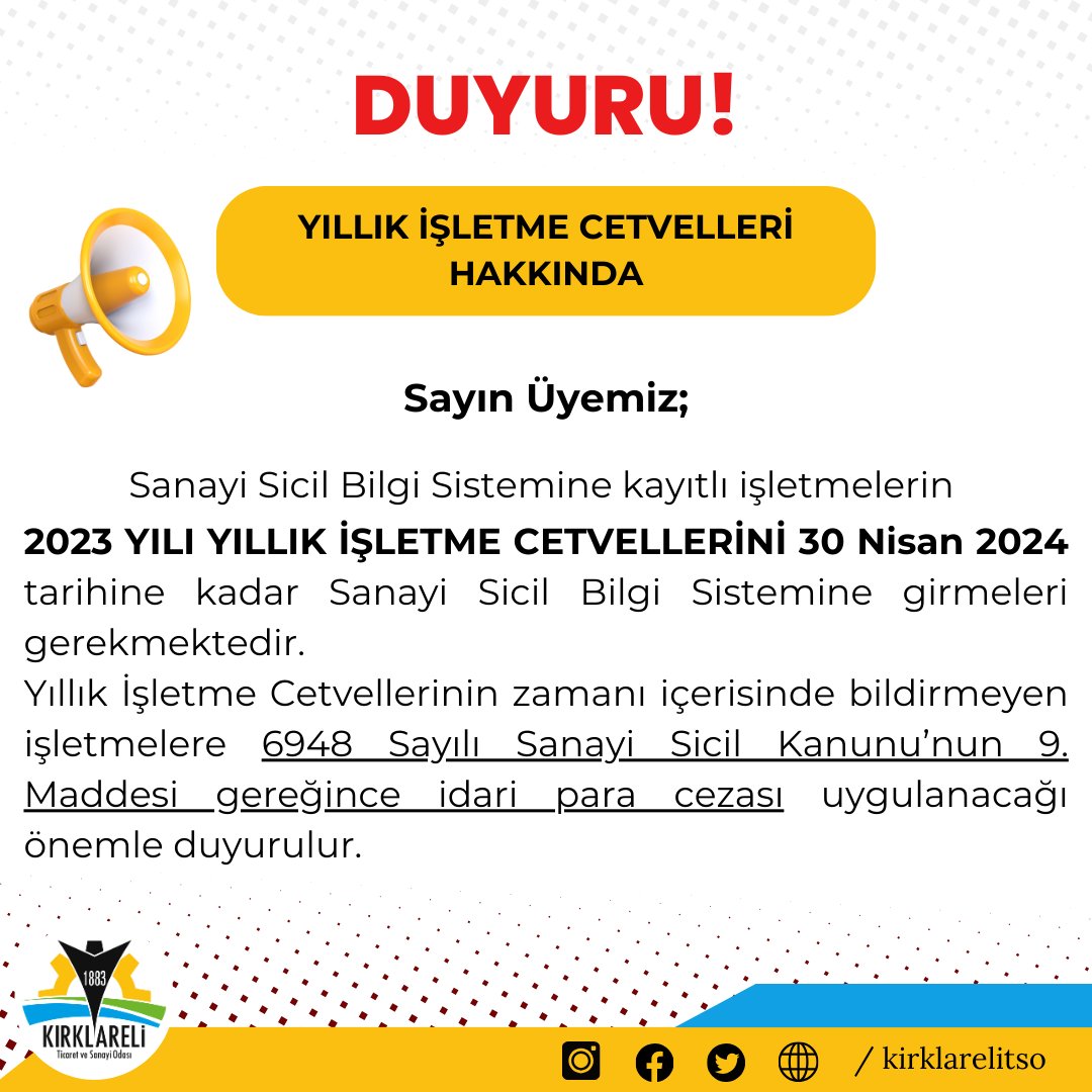 Sayın Üyemiz; Sanayi Sicil Bilgi Sistemi'ne kayıtlı işletmelerin ‘’2023 YILI YILLIK İŞLETME CETVELLERİ'ni 30 NİSAN 2024 tarihine kadar Sanayi Sicil Bilgi Sistemi'ne girmeleri gerekmektedir. @SonerILIK @HakkOzsan