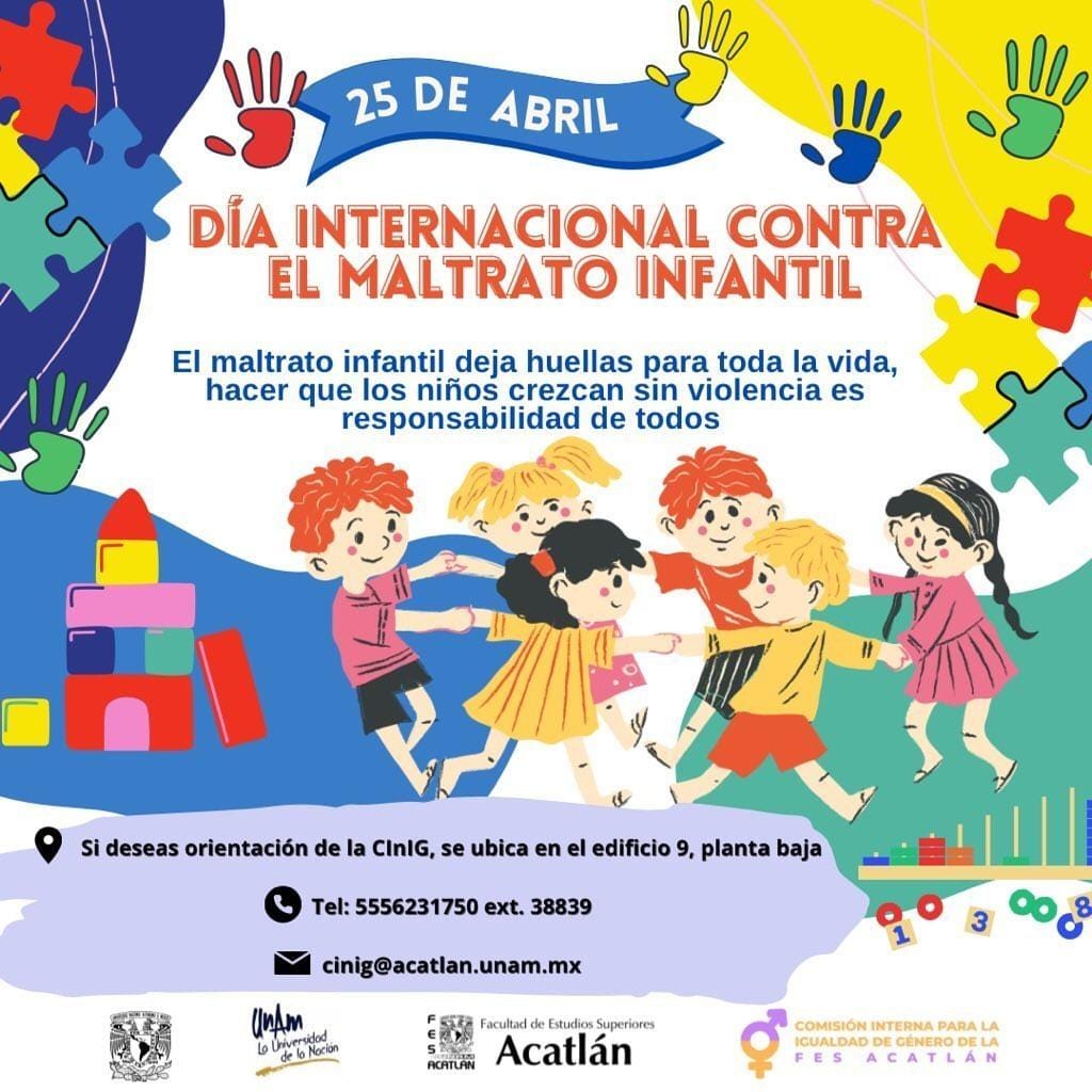 #HoyEnLaFES conmemoramos el día internacional contra el maltrato infantil. #CInIG #CInIGAcatlán #IgualdadDeGéneroUNAM