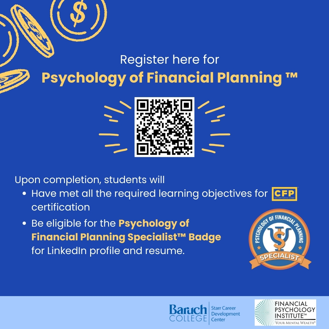 We're excited to announce that we have partnered with the Financial Psychology Institute to provide enrolled Baruch students with free training and certification on The Psychology of #FinancialPlanning. lnkd.in/ey8TZzeH
#psychologyweek #baruchworks #baruchstarr