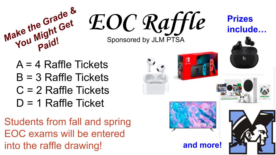 End Of Course exams coming up?  Our PTSA has some motivation to encourage students to study a litle extra!!