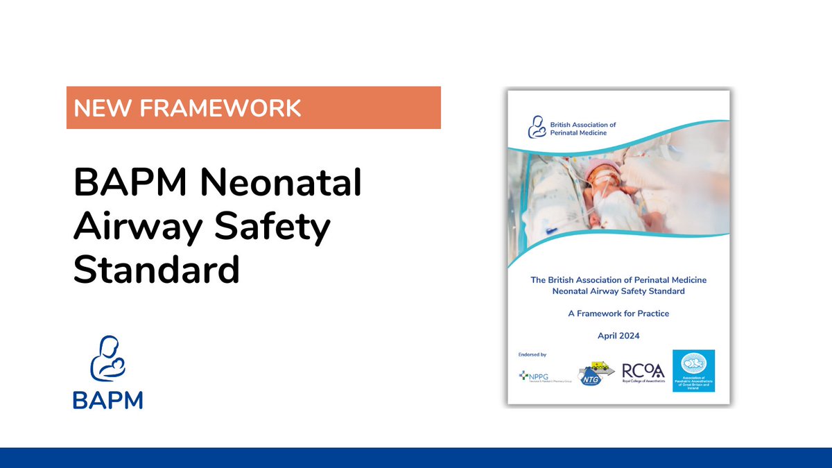 BAPM has published the new Framework for Practice 'BAPM Neonatal Airway Safety Standard'. This document sets out standards for safely managing the neonatal airway in neonatal services in the UK. Read the document here> bapm.org/resources/BAPM…