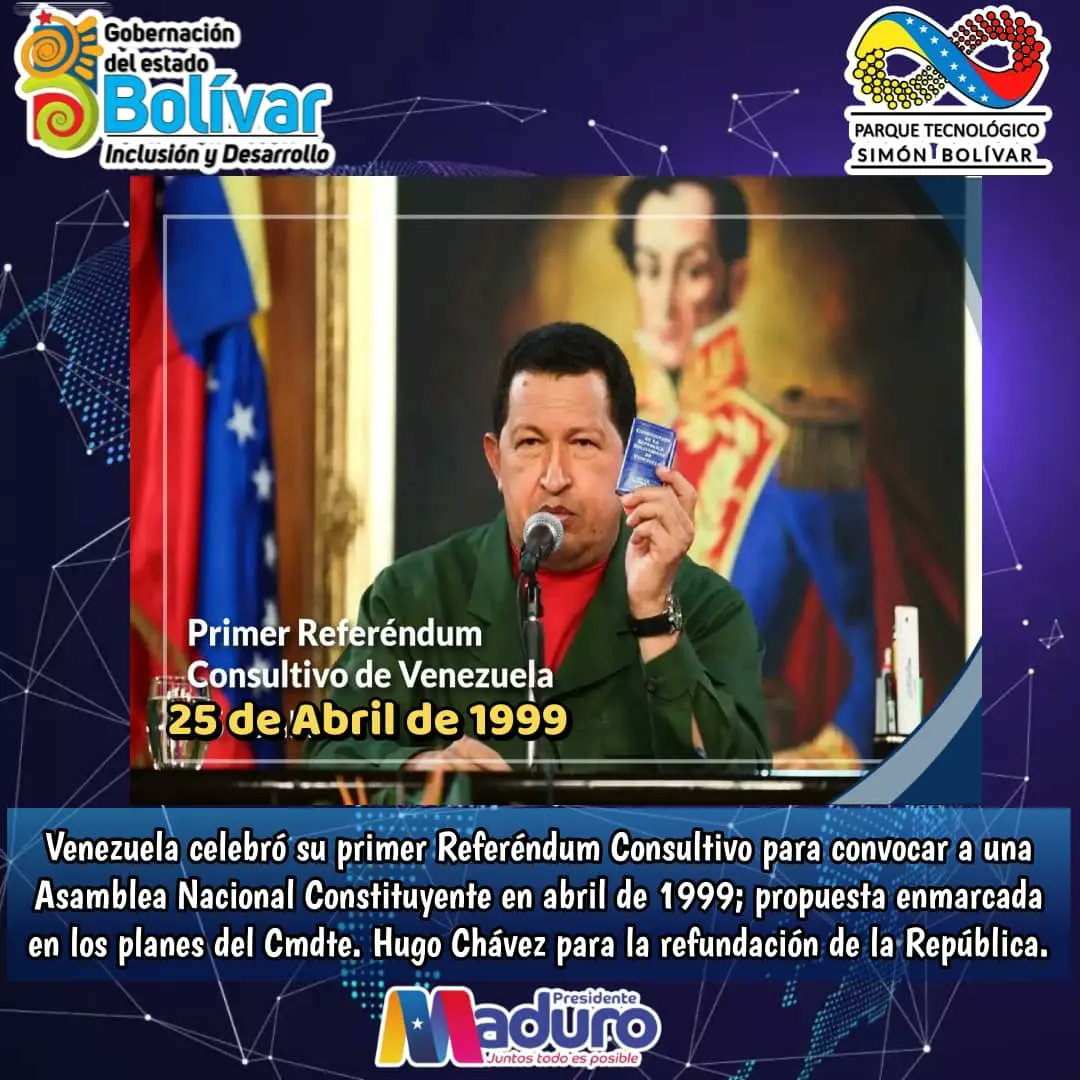 #EfeméridesDeHoy | #25Abr En 1999 Venezuela celebró su primer Referéndum Consultivo para convocar a una Asamblea Nacional Constituyente en abril de 1999; propuesta enmarcada en los planes del Cmdte. Hugo Chávez para la refundación de la República.
#UniónDeLosPueblos