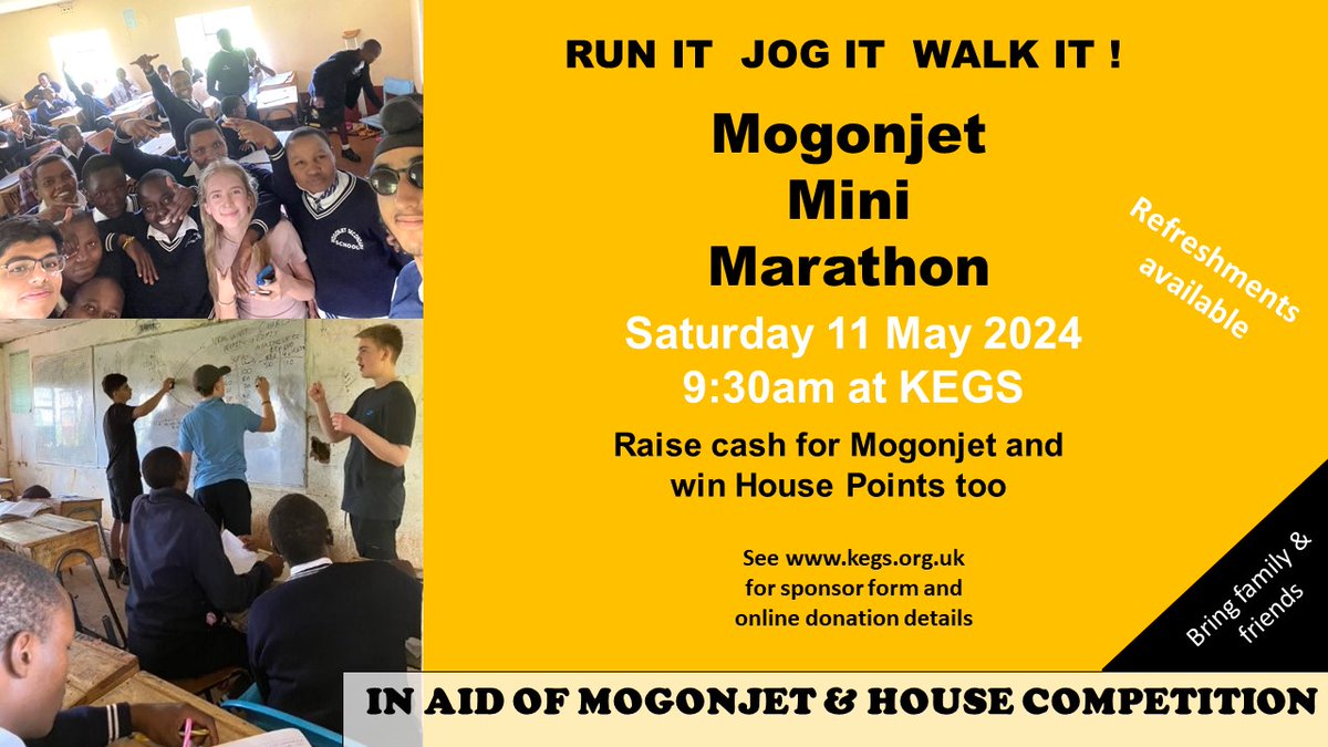 IT'S BACK! MOGONJET MINI MARATHON - SATURDAY 11 MAY, 9:30am Join us and raise money for the Mogonjet School in Kenya and win House Points too! All welcome. See our website for full details kegs.org.uk/mogonjet-mini-…