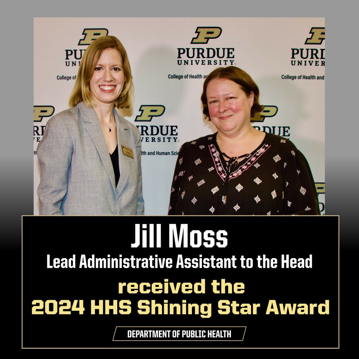 The Department of Public Health would like to congratulate Jill Moss, Lead Administrative Assistant to the Head. She received the esteemed 2024 College of Health and Human Sciences Shining Star Award.