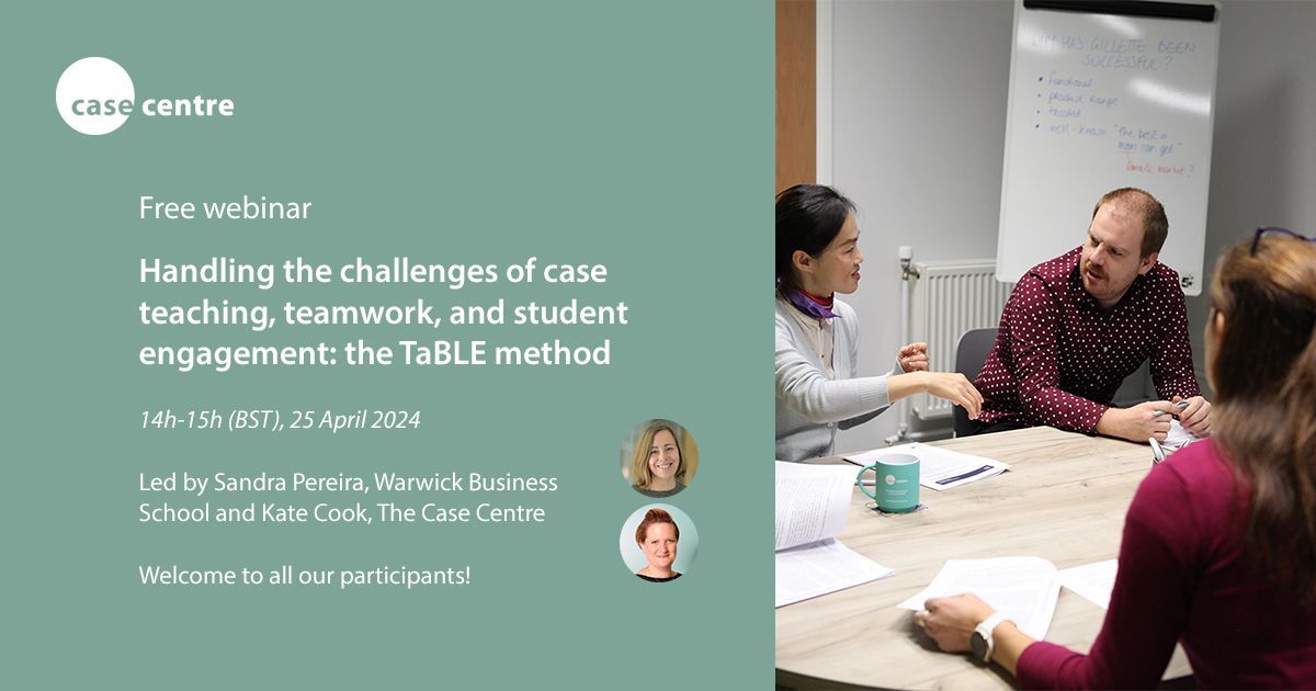 A warm welcome to participants joining our ‘Handling the challenges of case teaching, teamwork, and student engagement: the TaBLE method' #casewebinar with Sandra Perreira and @cases_kate. We run a variety of #casemethod webinars throughout the year 👉 thecasecentre.org/webinars