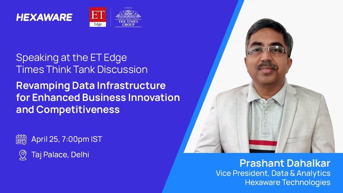 Excited to announce Prashant Dahalkar, VP, Data & Analytics, Hexaware, will speak at ET Edge’s Times Think Tank. Join us to dive deep into #DataModernization, GPU for deep learning, hybrid #cloud, the rise of #GenAI, and more. #BigData #AI #MachineLearning #TechLeadership