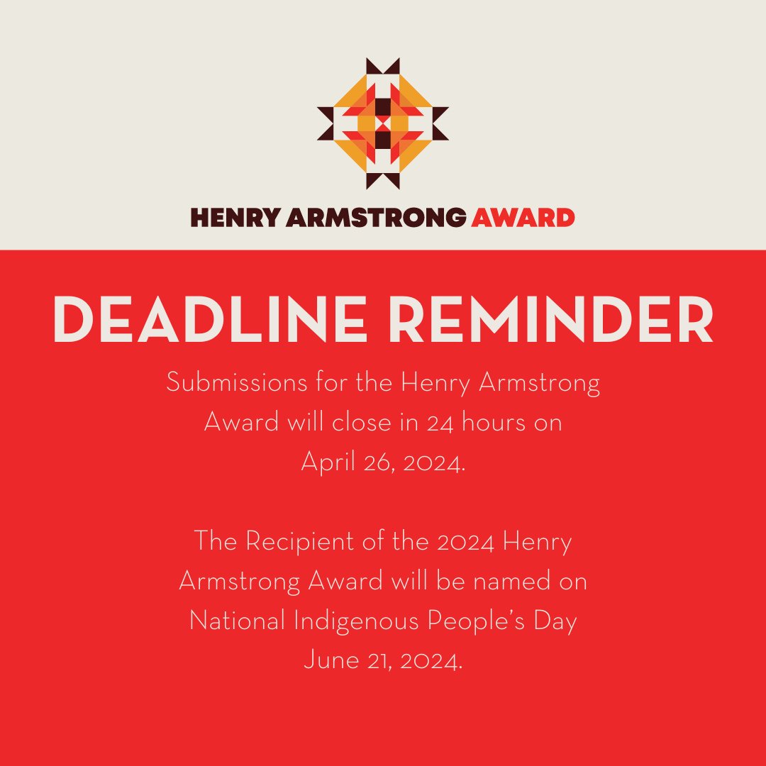 Last call! Only 24 hours left to apply for the 2024 @henryarmstrongaward. 
If you're an indigenous artist with a story to share, don't miss out on the opportunity! Apply now at henryarmstrongaward.ca/submit