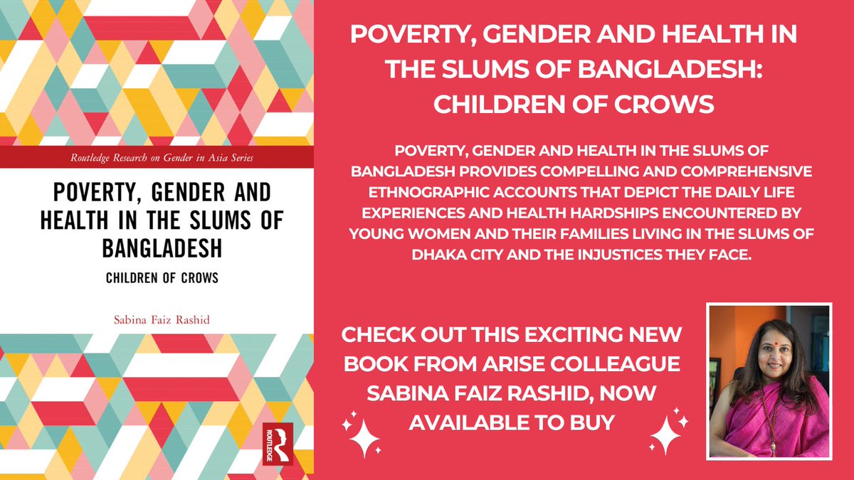 🎉🎊Thrilled to announce the publication of this brilliant and insightful book from Sabina Faiz Rashid from @BRACJPGSPH. Available to purchase now - ariseconsortium.org/learn-more-arc… 👀 Watch this space for details on the book launch in May! #Bangladesh #dhaka