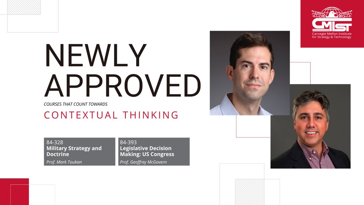 Military Strategy and Doctrine with Prof. Mark Toukan (offered this fall) and this spring's course Legislative Decision Making: US Congress with Prof. Geoffrey McGovern now count towards the Contextual Thinking category of the @CMU_DietrichHSS General Education requirements.