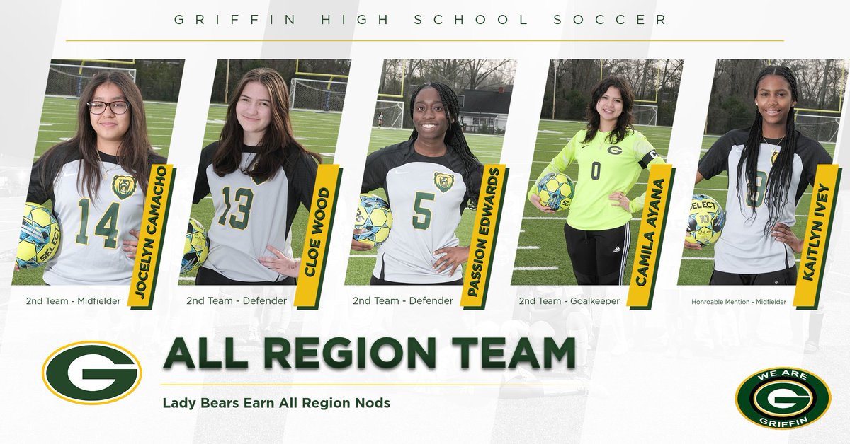 Congratulations to the @GriffinHS Lady Bears Soccer All-Region selections. 

#WeAreGriffin #4TheG