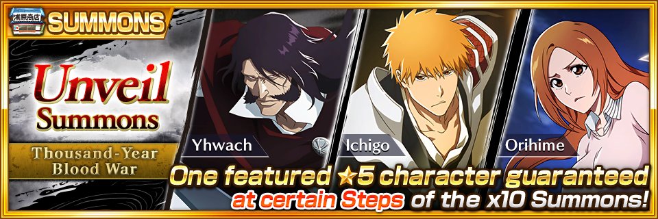 The Unveil Summons: Thousand-Year Blood War is here! Your chance for ★5 Ichigo, Yhwach, and Orihime! 
bit.ly/3flvPUi #BraveSouls