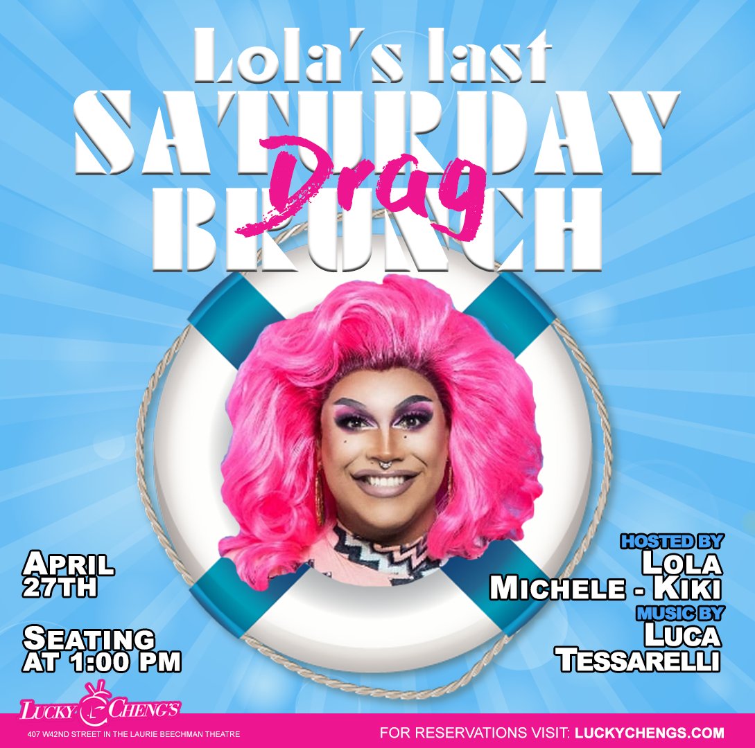 Please join us for Lola's last #dragbrunch on Saturday, April 27th! It's Bon Voyage to <a href="/LolaMicheleKik1/">LolaMicheleKiki</a> 
Music by DJ Luca. Lights by Elvira. Featuring performances by the ladies of Lucky Cheng's.
Book Now: luckychengs.com/book-now