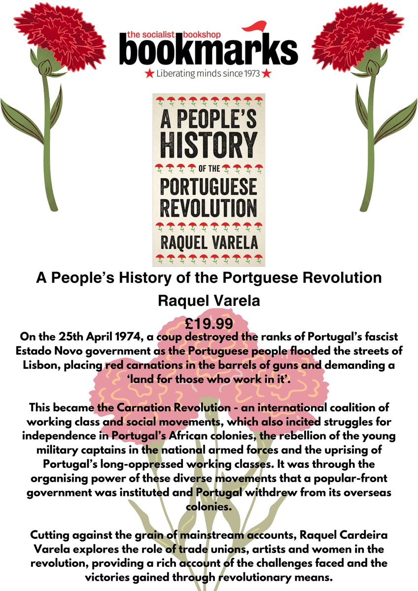 🌹Today marks the 50th anniversary of the Portuguese Revolution ( known as the 'Carnation Revolution' )🌹

Learn more in Raquel Varela's book, available below⬇️
bookmarksbookshop.co.uk/view/48007/A+P…

#bookmarksbookshop #portugueserevolution #CarnationRevolution #peopleshistory