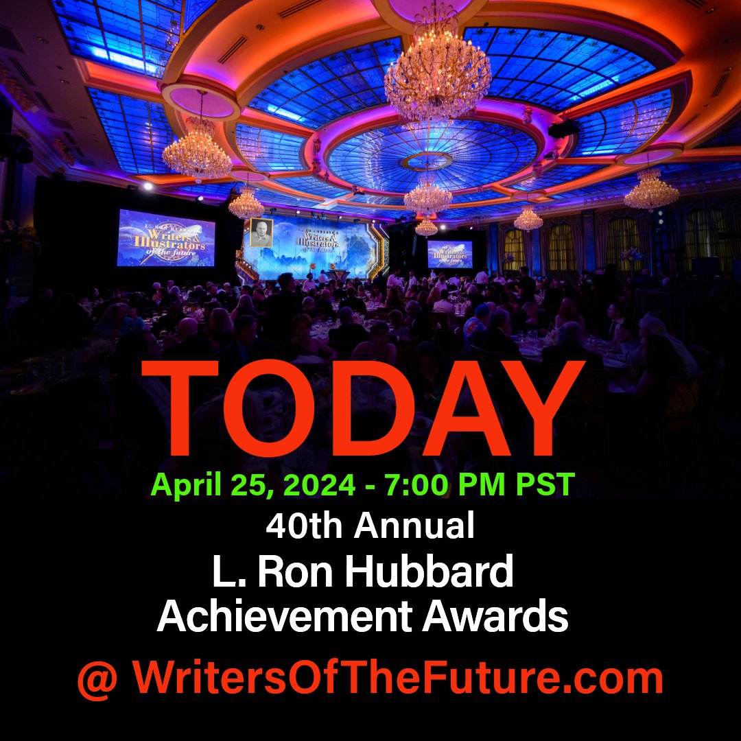 Today, join us live for a night of inspiration at bit.ly/LiveGala 

Don’t miss the 40th Annual #LRonHubbard Achievement Awards, streaming directly to you on April 25, 2024, at 7 PM PST at WritersoftheFuture.com

#WOTF40 #WritersOfTheFuture #WritingContest #SciFiContest