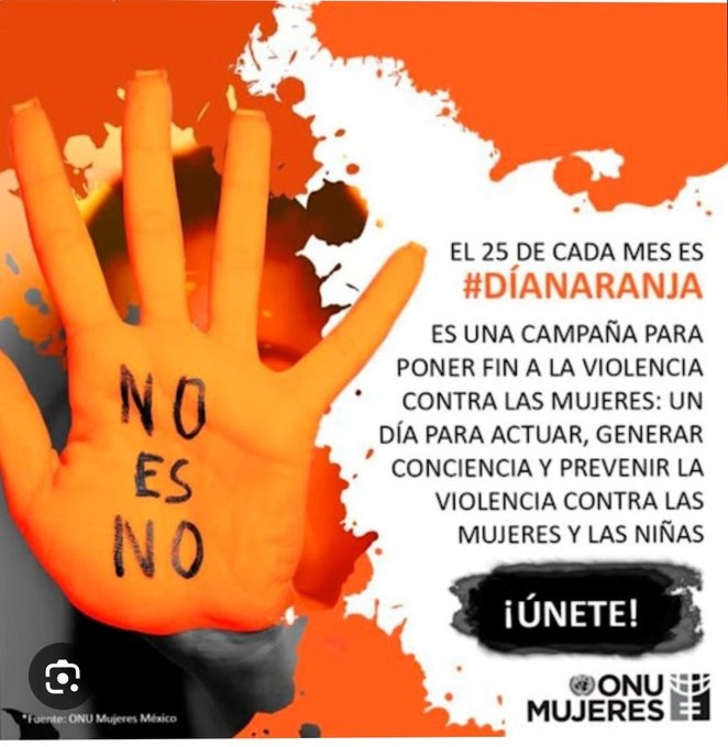 El 25 de cada mes se conmemora el #DíaNaranja, un día para actuar, generar conciencia y prevenir la violencia contra mujeres y niñas. Esta campaña se puso en marcha desde el 2008 por el Secretario General de la Organización de la @ONU_es.