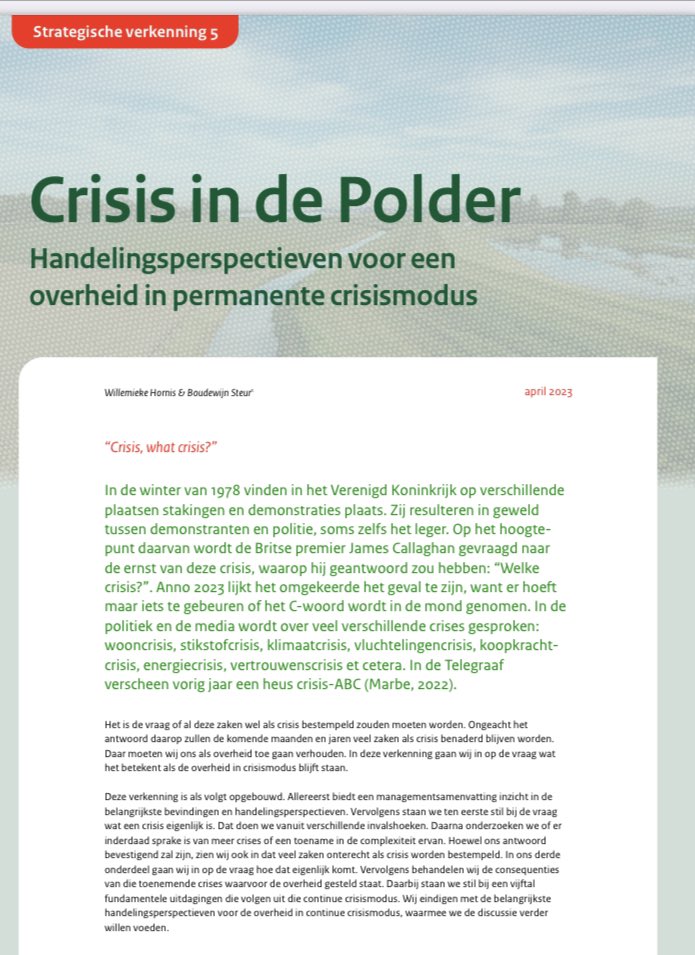 Hoe moet de overheid omgaan met de (deels zelf gecreëerde) crises? Komen we ooit nog uit de crisismodus? Samen met <a href="/Hornis_W/">Willemieke Hornis</a> schreef ik vorig jaar een verkenning hierover.  

Reacties of aanvullende inzichten blijven welkom!   

Zie link voor de verkenning: