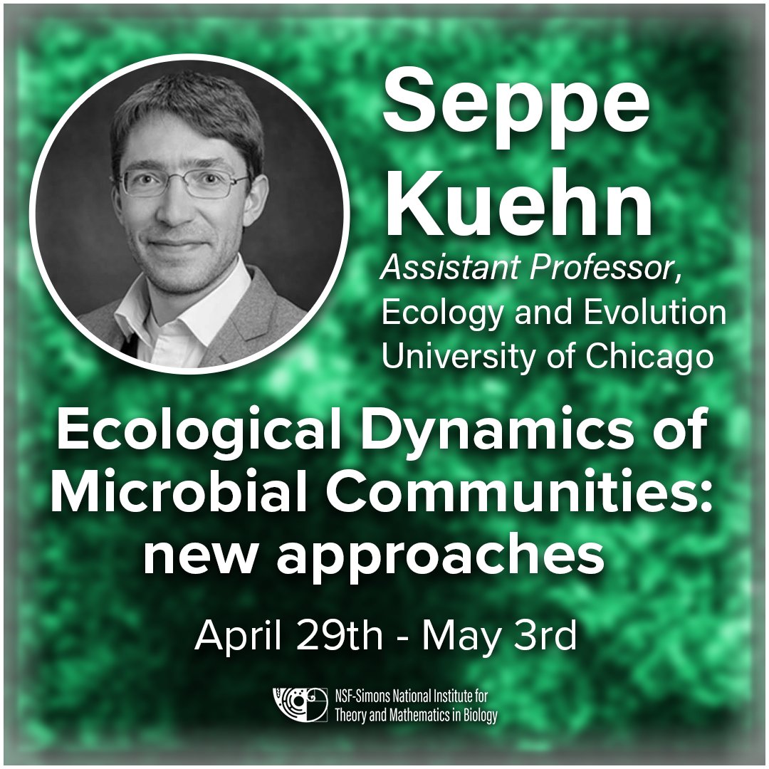 Assistant Professor of Ecology and Evolution at the @UChicago Seppe Kuehn (@SeppeKuehnLab) will present at the Ecological Dynamics of Microbial Communities: new approaches workshop

#newmath @SimonsFdn @NSF