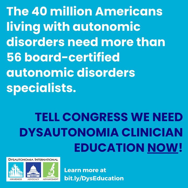 ACTION ALERT! We are asking our US supporters to e-mail Congress at bit.ly/DysEducation to ask them to fund dysautonomia clinician education, so we can reduce diagnostic delays and improve access to care for over 40 million Americans living with autonomic disorders.