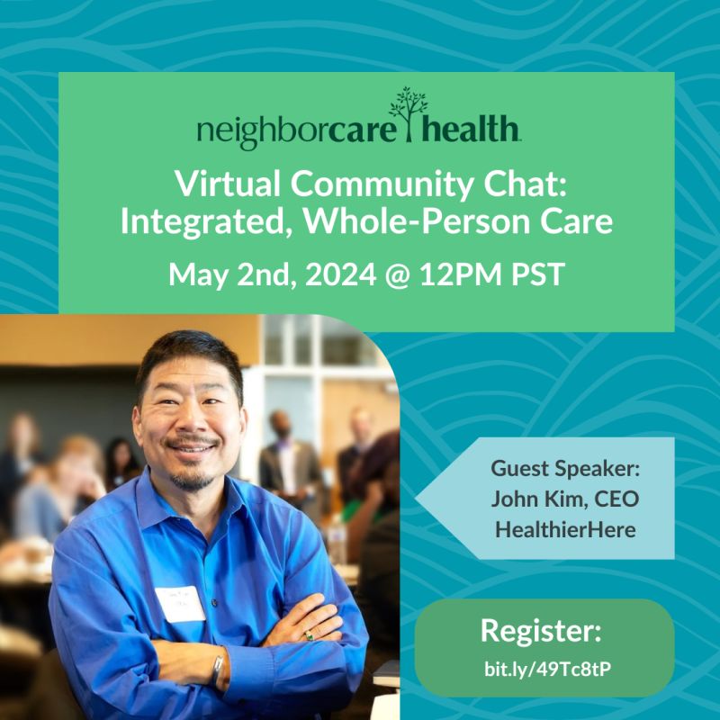 HealthierHere's tweet photo. Join @Neighborcare on May 2 for a virtual #communitychat with @HealthierHere CEO, John Kim, to discuss the importance of whole person care and equitable health outcomes for all. 

Sign up for the virtual session: https://t.co/EWpZ3KBJkm https://t.co/E14P2wwI4X