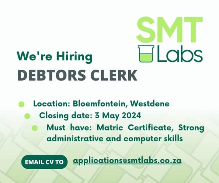SMT Labs is hiring a Debtors Clerk in Bloemfontein. Must have: Matric Certificate Strong computer skills Knowledge of accounting principles and debt collection practices Send your CV to applications@smtlabs.co.za (Subject: Debtors Clerk, Bloem) before or on 3 May 2024.