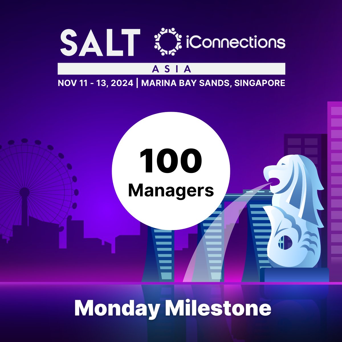 🎉 Monday Milestone | SALT iConnections Asia 2024: 100 Managers Confirmed! We are excited to announce that over 100 managers from across the industry have already registered for SALT iConnections Asia 2024. 🌎 🇸🇬 Learn More - iconnections.io/salt-iconnecti… #SALTiConnectionsNY2024