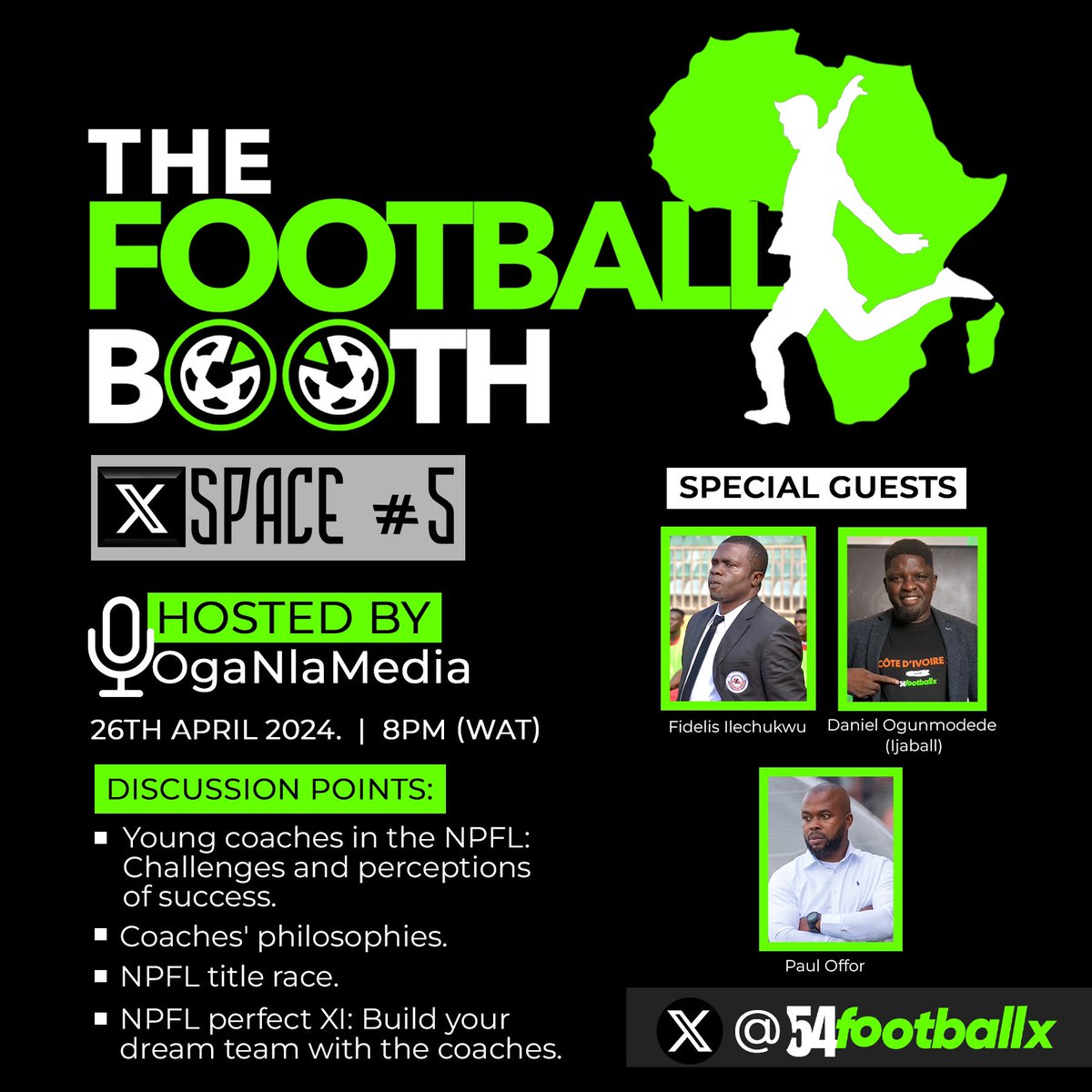 The Football Booth is back!! 🚨 In this month’s edition of the 54footballx booth on X, we have 3 special guest who are 3 of the brightest minds in the #NPFL24 coaching space Coal Paul Offor, Daniel Ogunmodede and Fidelis Ilechukwu. Date: Tomorrow Friday, 26th April Time:…