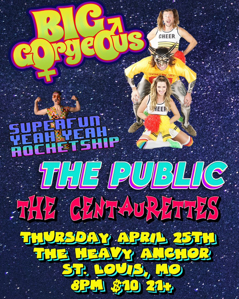 Show Thursday at 8pm - @SuperfunYeahYR - Big Gorgeous (CA) - @TCentaurettes - the public $10 for the show, no cover to get in the bar side Bar opens at 5pm / Doors at 7pm / Show at 8pm