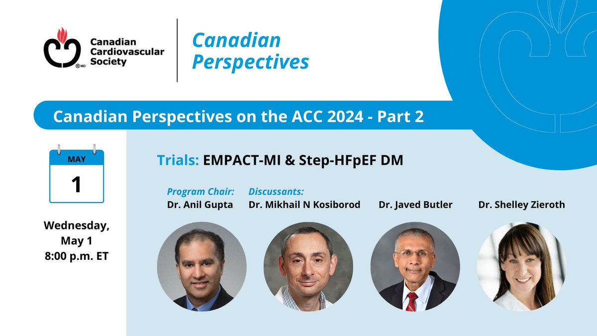 CCS (@scc_ccs) on Twitter photo Coming on May 1: Part 2 of Canadian Perspectives on the ACC 2024. Join program chair & moderator <a href="/RealAnilGupta/">Anil Gupta</a> to learn about the EMPACT-MI & Step-HRpEF DM trials. Speakers include <a href="/MkosiborodMD/">Mikhail Kosiborod</a>, <a href="/JavedButler1/">Javed Butler</a> & <a href="/ShelleyZieroth/">Shelley Zieroth</a>. Register today: ow.ly/fxwX50Ro5Q7 Coming on May 1: Part 2 of Canadian Perspectives on the ACC 2024. Join program chair & moderator <a href="/RealAnilGupta/">Anil Gupta</a> to learn about the EMPACT-MI & Step-HRpEF DM trials. Speakers include <a href="/MkosiborodMD/">Mikhail Kosiborod</a>, <a href="/JavedButler1/">Javed Butler</a> & <a href="/ShelleyZieroth/">Shelley Zieroth</a>. Register today: ow.ly/fxwX50Ro5Q7