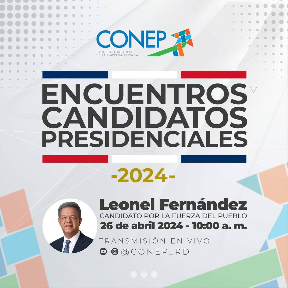 El Consejo Nacional de la Empresa Privada iniciará mañana una serie de encuentros con los candidatos presidenciales para conocer sus programas de gobierno. Nuestro primer invitado es el Dr. Leonel Fernández, expresidente de la República y candidato por la Fuerza del Pueblo.