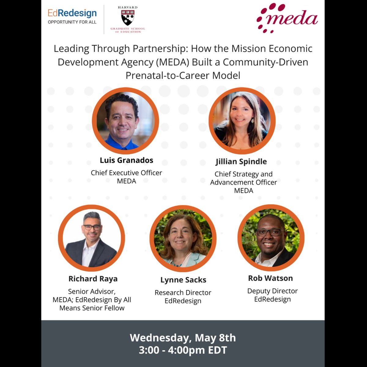 Save the date for our webinar on 5/8 with @medasf leaders. The panel will discuss highlights of EdRedesign’s recent case & MEDA’s community-centered approach that puts families at the center. Register: bit.ly/3UbjLH7 @hgse @harvard