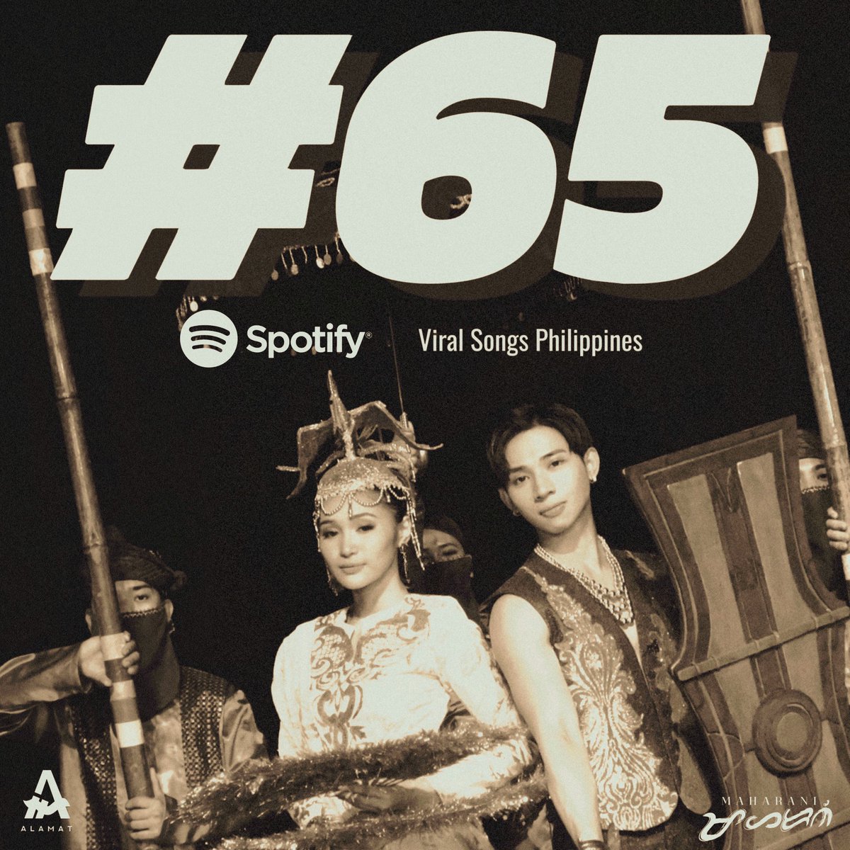 #ALAMAT HANDA ‘RAP!

Maharani reigns supreme at #65 on Spotify's viral chart in the Philippines! 🎶🇵🇭

#ALAMATMaharani #ALAMATPasulong