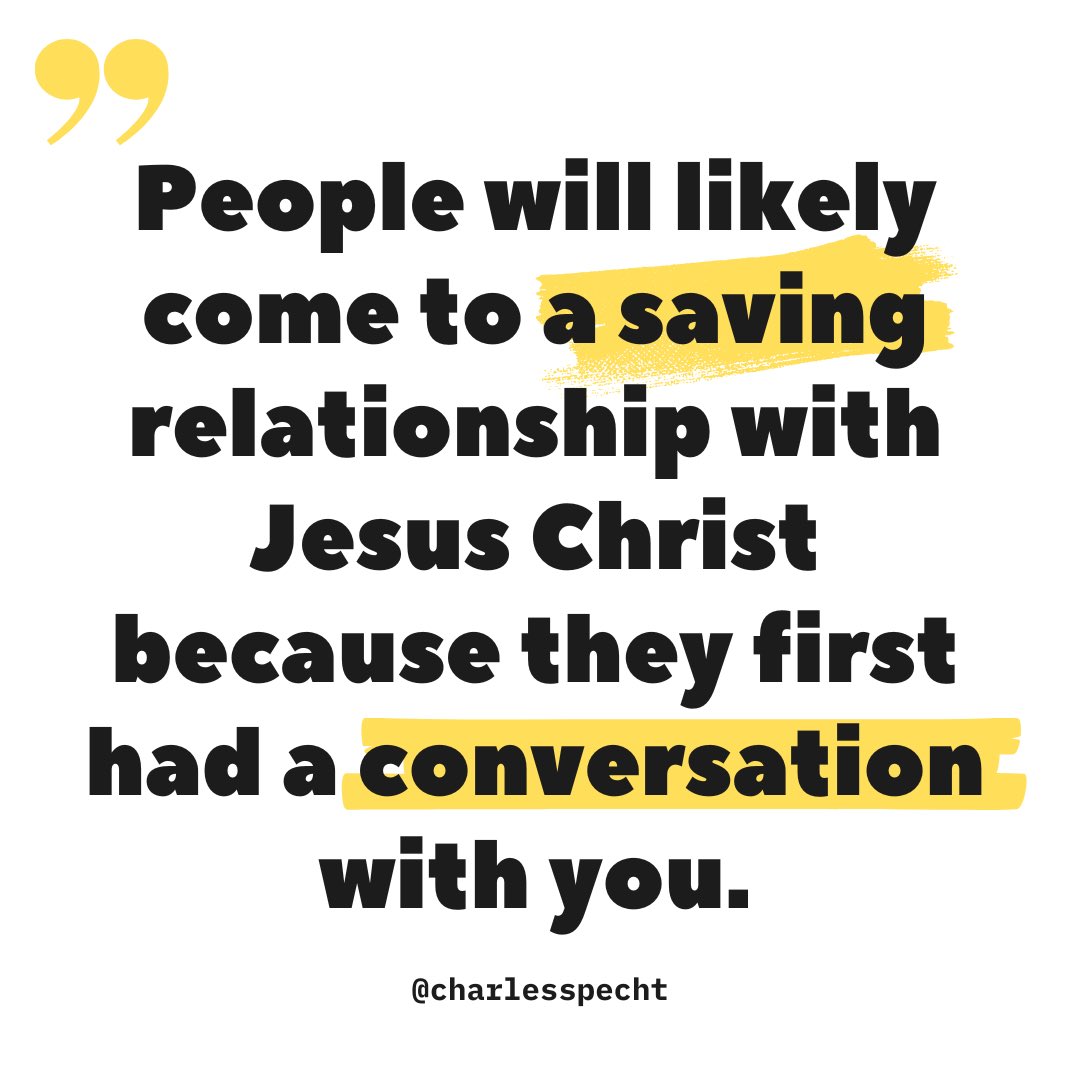 It’s so true. 

People will likely come to a saving relationship with Jesus Christ because they first had a conversation with a Christian.

Be the hands and feet of Jesus.

#BeTheChurch