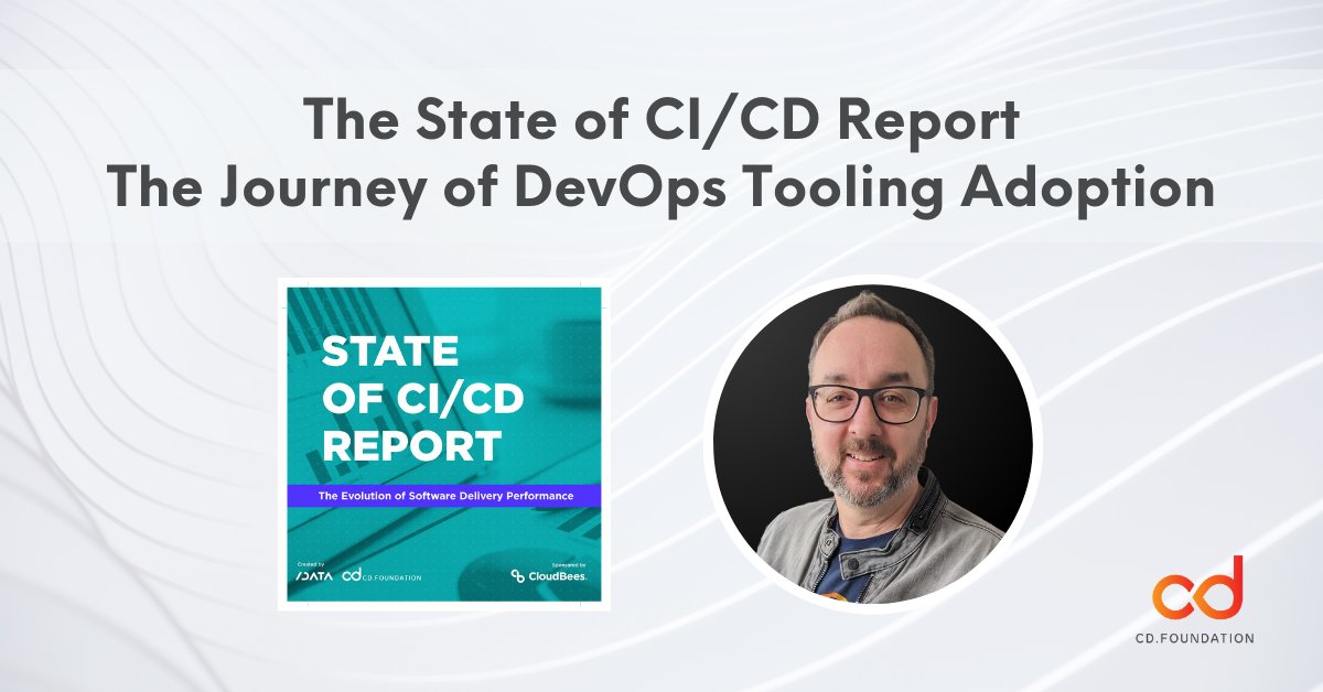 The State of CI/CD Report: The Journey of DevOps Tooling Adoption - CD Foundation hubs.li/Q02t-FQC0 via Steve Fenton @_stevefenton #devops #cicd