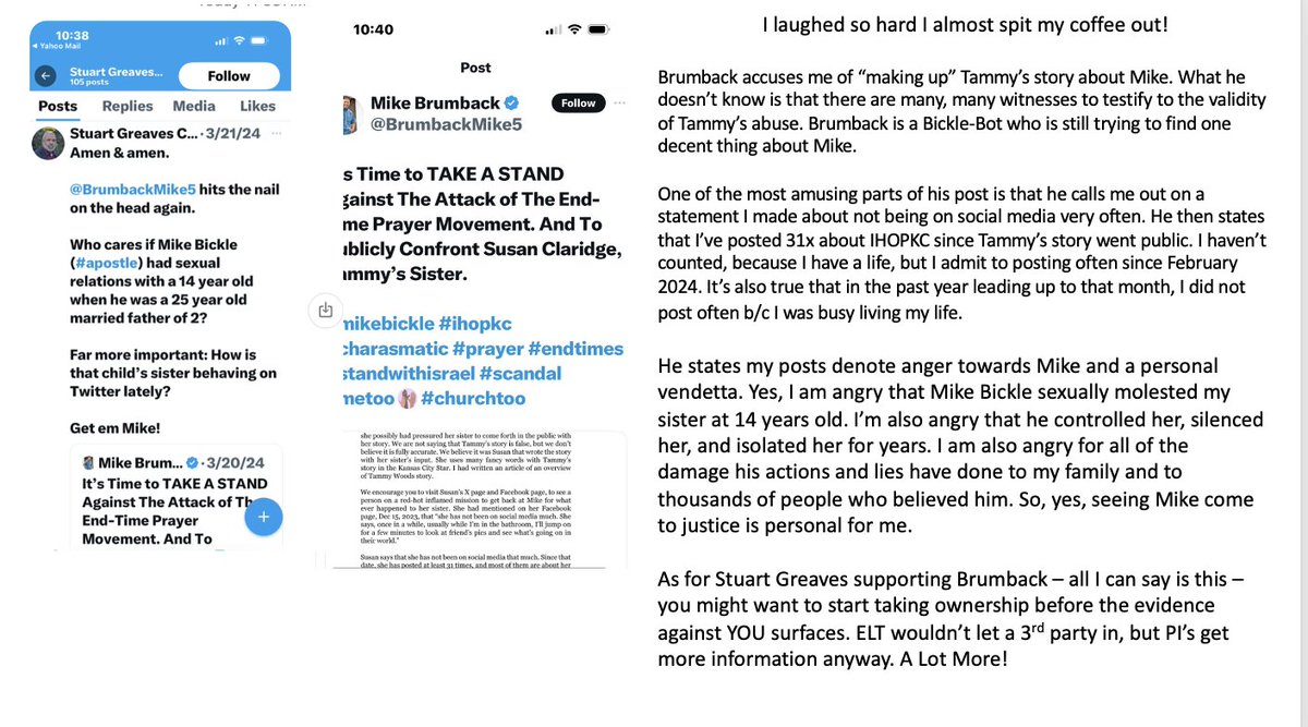 Mike Brumback and Stuart Greaves team up to accuse me of 'making up' Tammy's story of abuse. On a side note, did you know that PI's gather a lot more info than 3rd party investigations? I'd think about that, Stuart.
#mikebickle #stuartgreaves #ihopkc #sexualpredator